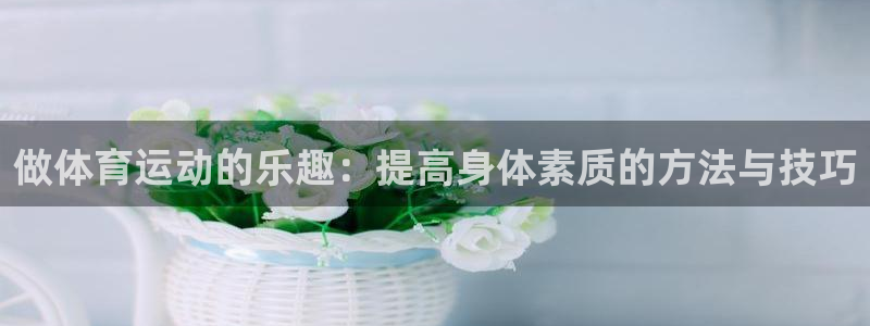 k1体育十年品牌值得信赖